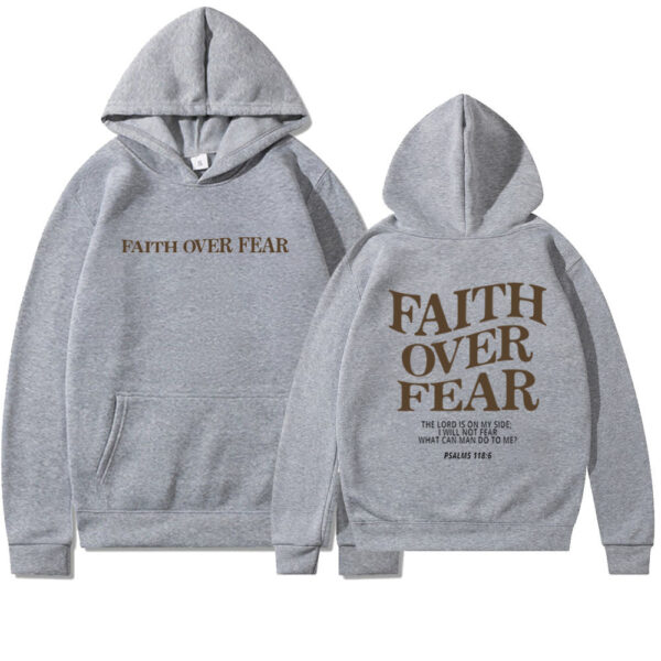 Faith Over Fear Christian Hoodie Christian Sweatshirt Jesus Hoodie Trendy Hoodie Bible Verse Shirt Unisex Aesthetic Clothes - Image 2