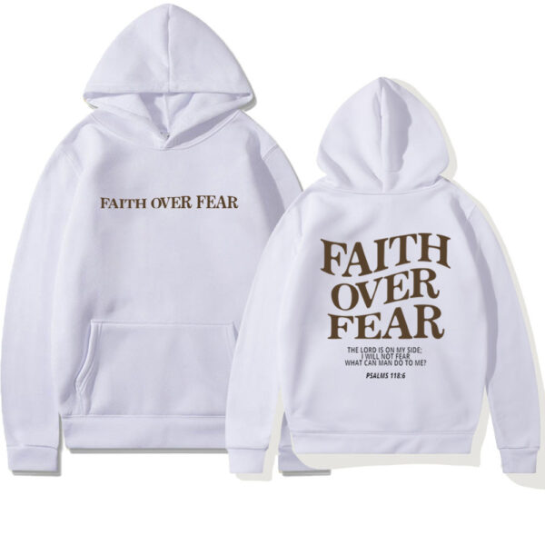 Faith Over Fear Christian Hoodie Christian Sweatshirt Jesus Hoodie Trendy Hoodie Bible Verse Shirt Unisex Aesthetic Clothes - Image 4